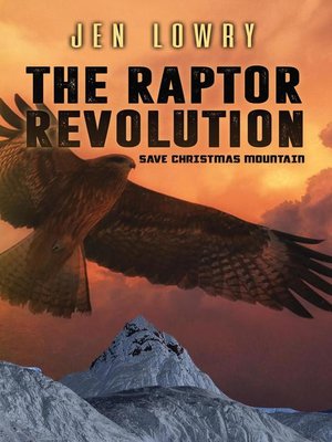 cover image of The Raptor Revolution Save Christmas Mountain